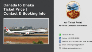 Canada to Dhaka Flight Ticket Price