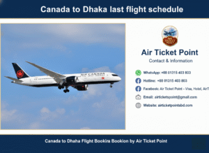 Canada to dhaka last flight schedule1