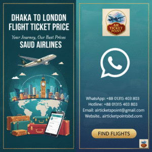 Dhaka to London flight price saudi airlines