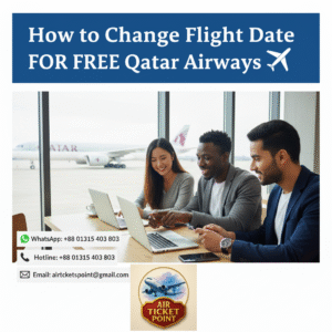 How to change flight date for free Qatar Airways