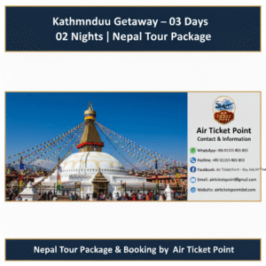 Kathmandu Getaway – 03 Days 02 Nights | Nepal Tour Package