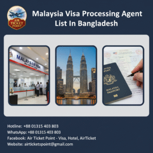 Malaysia Visa Processing Agent List In Bangladesh