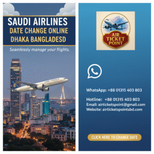 Saudi airlines date change online Dhaka Bangladesh
