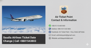 Saudia Airlines Ticket Date Change | Call +8801315403803