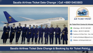 Saudia Airlines Ticket Date Change | Call +8801315403803