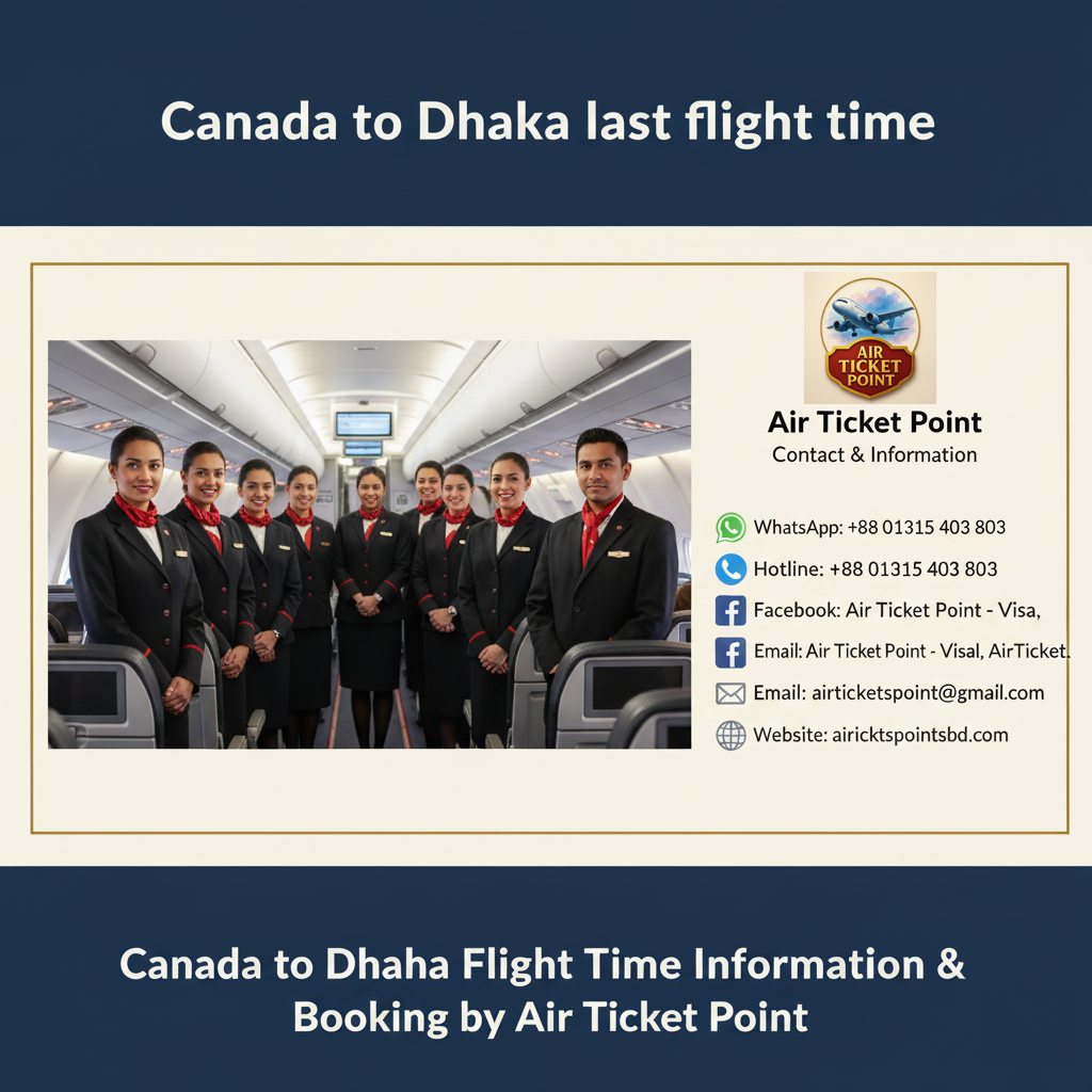 Canada to dhaka last flight time