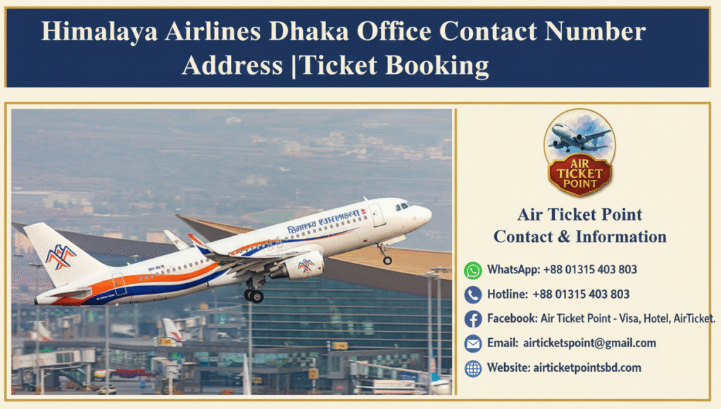 Himalaya Airlines Dhaka Office Contact Number Address |Ticket Booking