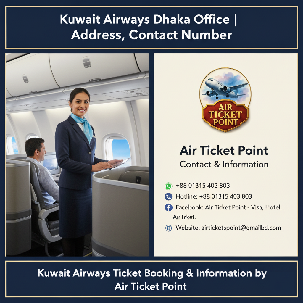 Kuwait Airways Dhaka Office | Address, Contact Number