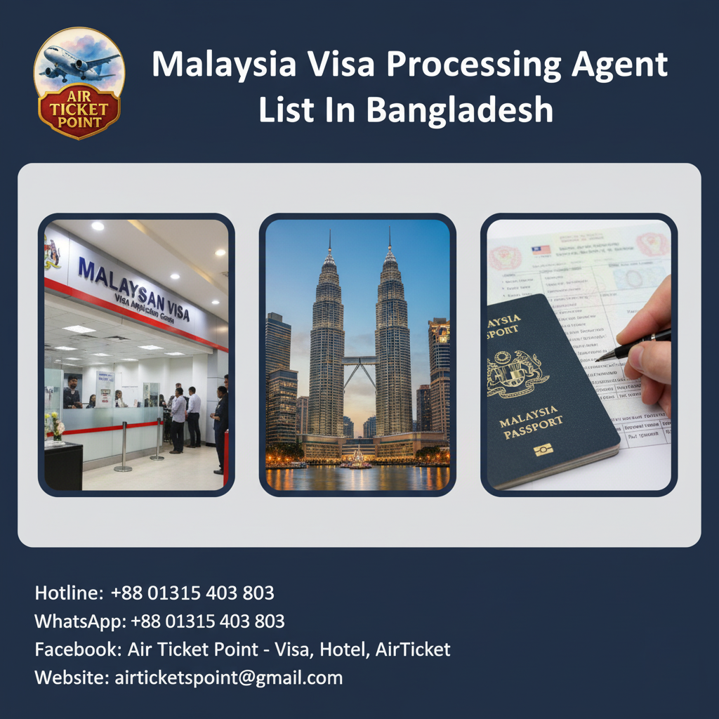 Malaysia Visa Processing Agent List In Bangladesh