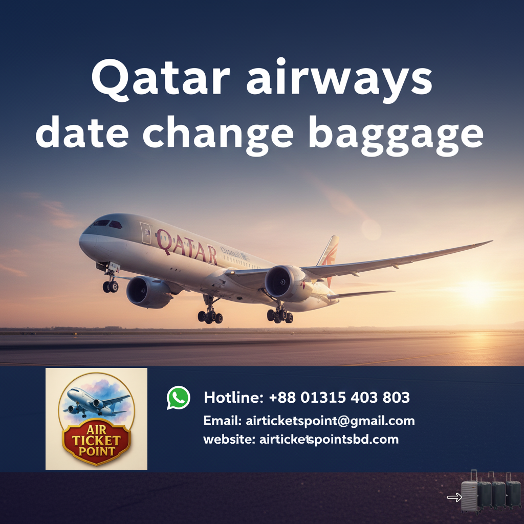 Qatar airways date change baggage